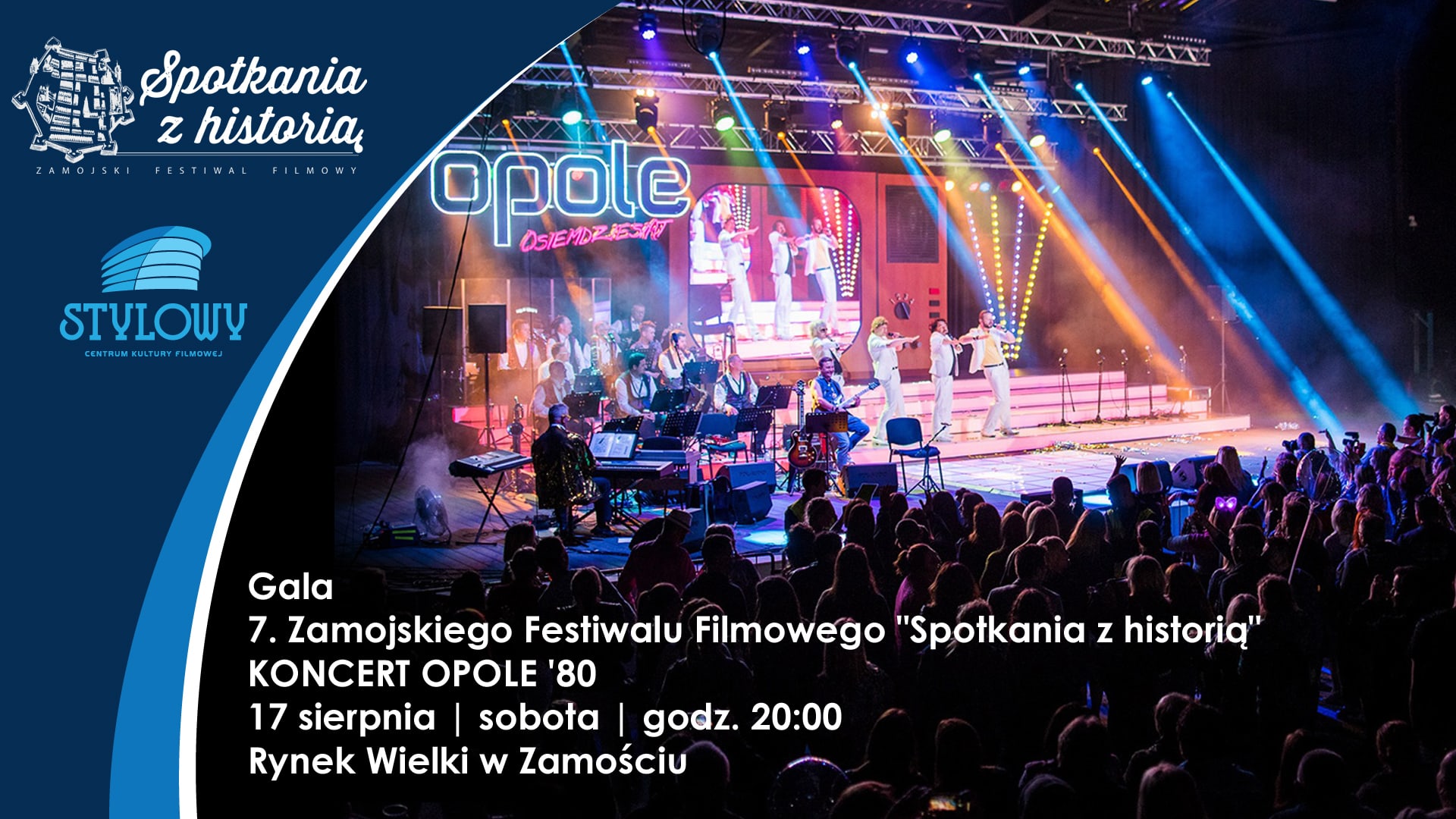 gala Gala finałowa „Spotkań z historią” i koncert „OPOLE ‘80” 