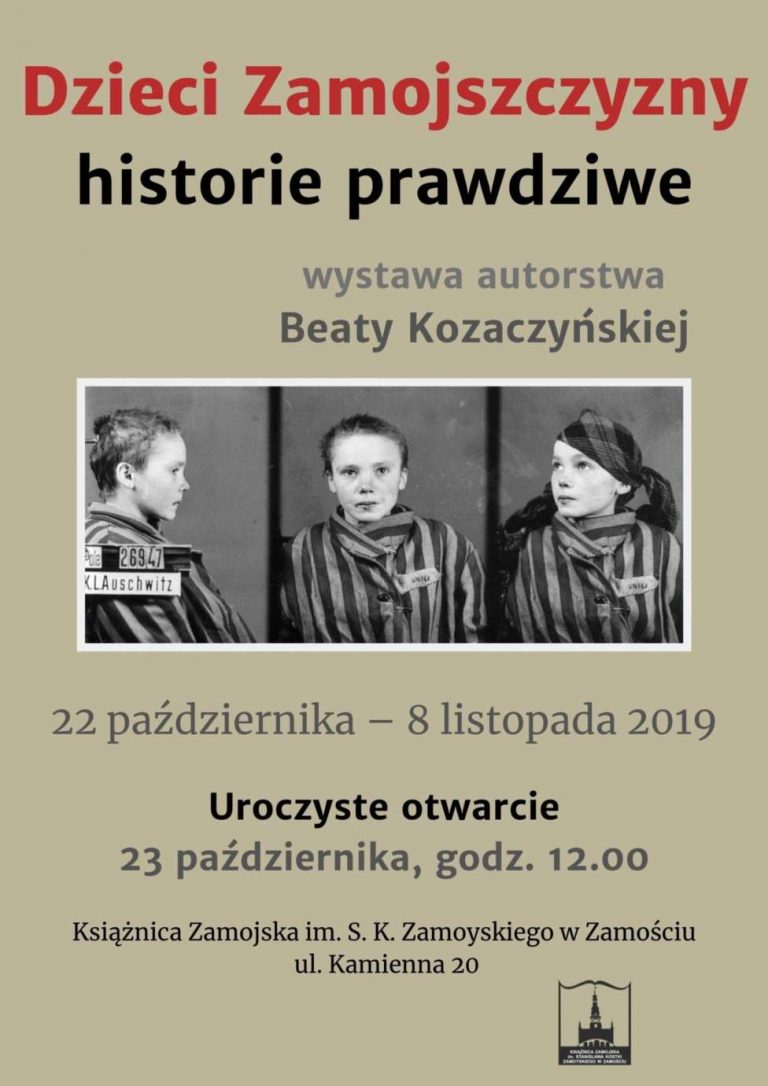 Dzieci Zamojszczyzny – historie prawdziwe. Wystawa autorstwa Beaty Kozaczyńskiej