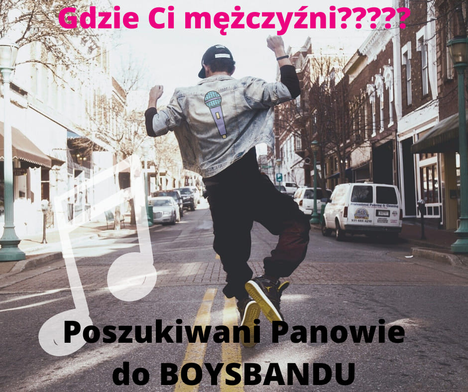 83084544 2859260857446604 3514619614317248512 n Poszukiwani Panowie do BOYSBANDU 