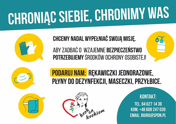 chroniac siebie chronisz nas "Pomóż nam dalej wypełniać naszą misję." Stowarzyszenie "Krok za krokiem" prosi o wsparcie na zakup środków ochrony osobistej