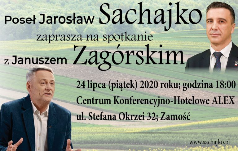 Poseł Sachajko zaprasza na spotkanie z Januszem Zagórskim
