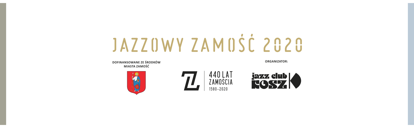 pasek Wielkie święto jazzu w Zamościu. Przed nami ZAMOŚĆ JAZZ FESTIVAL prologue