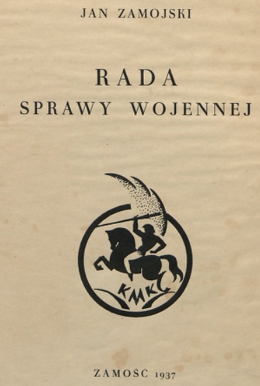 rada sprawy wojennej Różne oblicza Kanclerza Jana