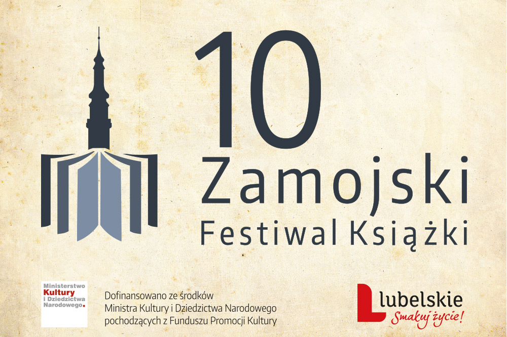 festiwal X Zamojski Festiwal Książki- ,,Książka drogą do wyobraźni"