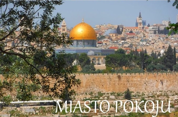 “Jeruzalem – Miasto Pokoju”- wystawa fotograficzna