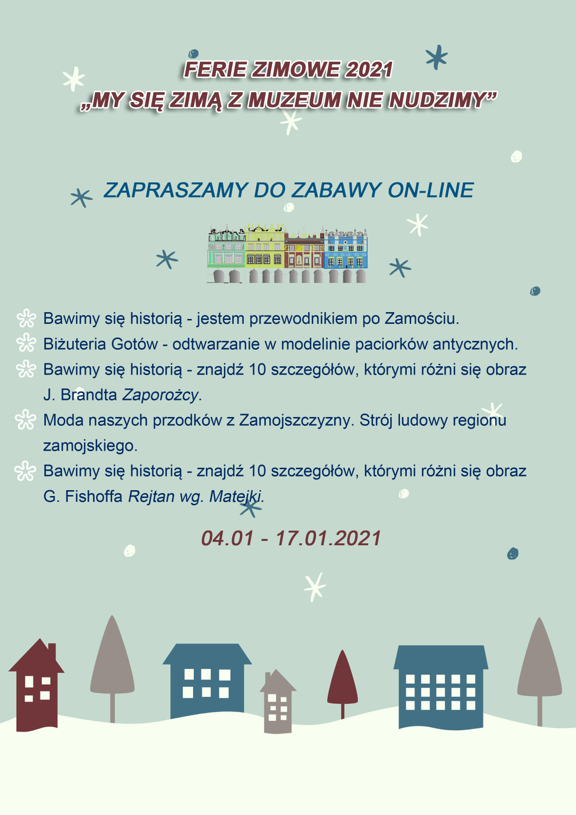 135774206 228802015493150 2279902253442924250 o ZAMOŚĆ: Ferie z Muzeum. Nie będzie czasu na nudę.