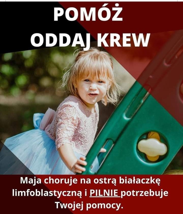 346 178719 Oddaj krew i pomóż małej Mai.