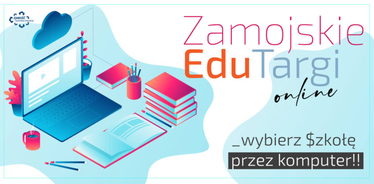 Tegoroczne Zamojskie EduTargi odbędą się online. Wybierz szkołę przez komputer.