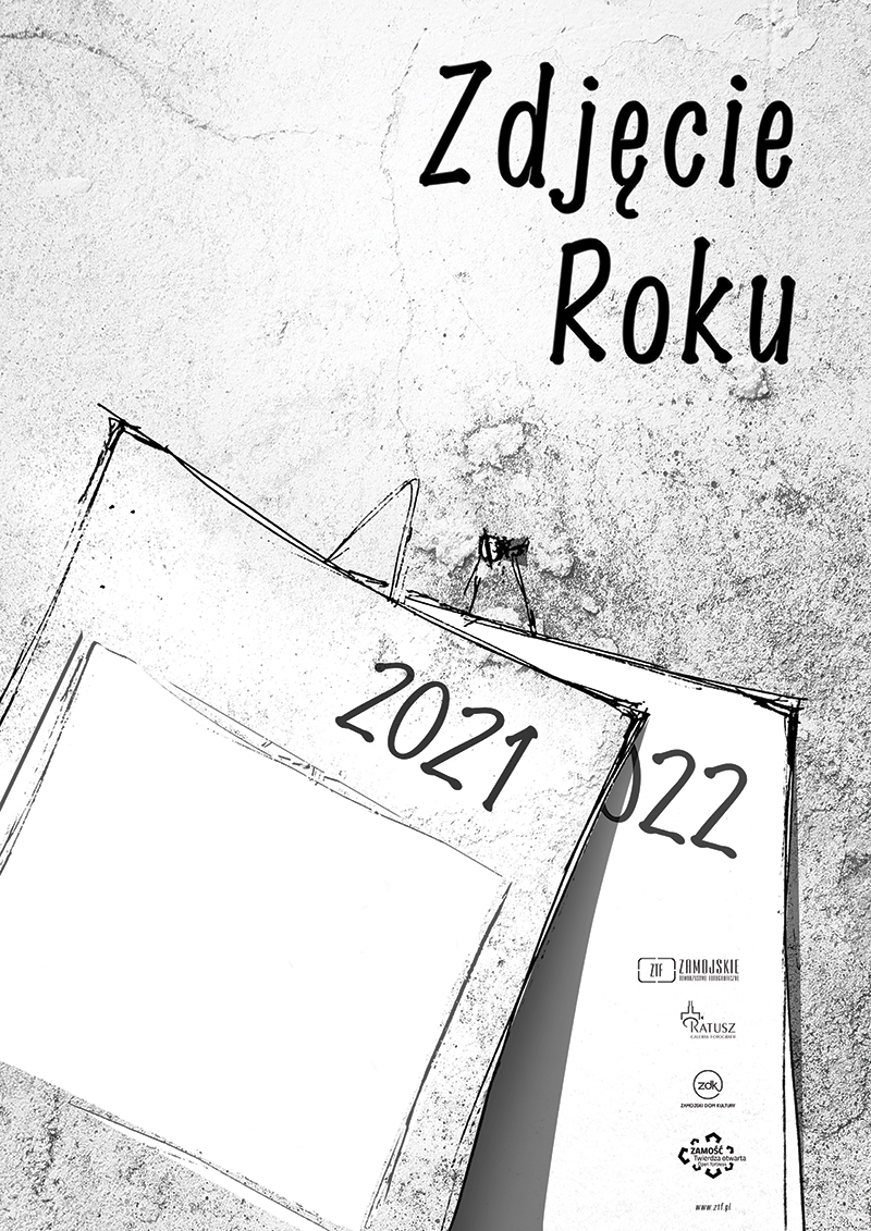 plakat zdjecie roku 2021 web ZAMOŚĆ: Konkurs na Zdjęcie Roku 2021