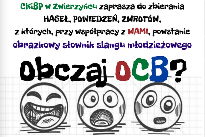 Obczaj OCB? W Zwierzyńcu powstaje obrazkowy słownik slangu młodzieżowego