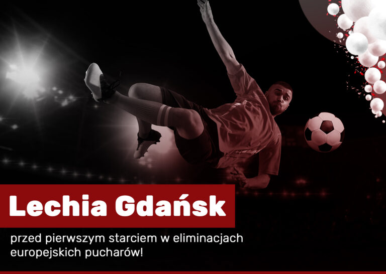 Lechia Gdańsk przed pierwszym starciem w eliminacjach europejskich pucharów!