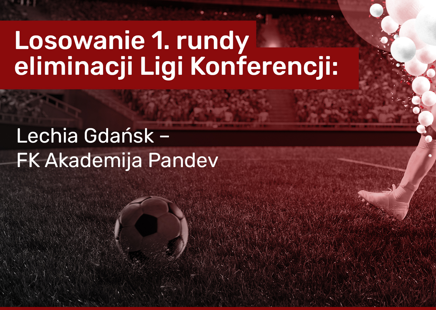 losowanie 1 rundy eliminacji superbet zaklady bukmacherskie live Lechia Gdańsk przed pierwszym starciem w eliminacjach europejskich pucharów!