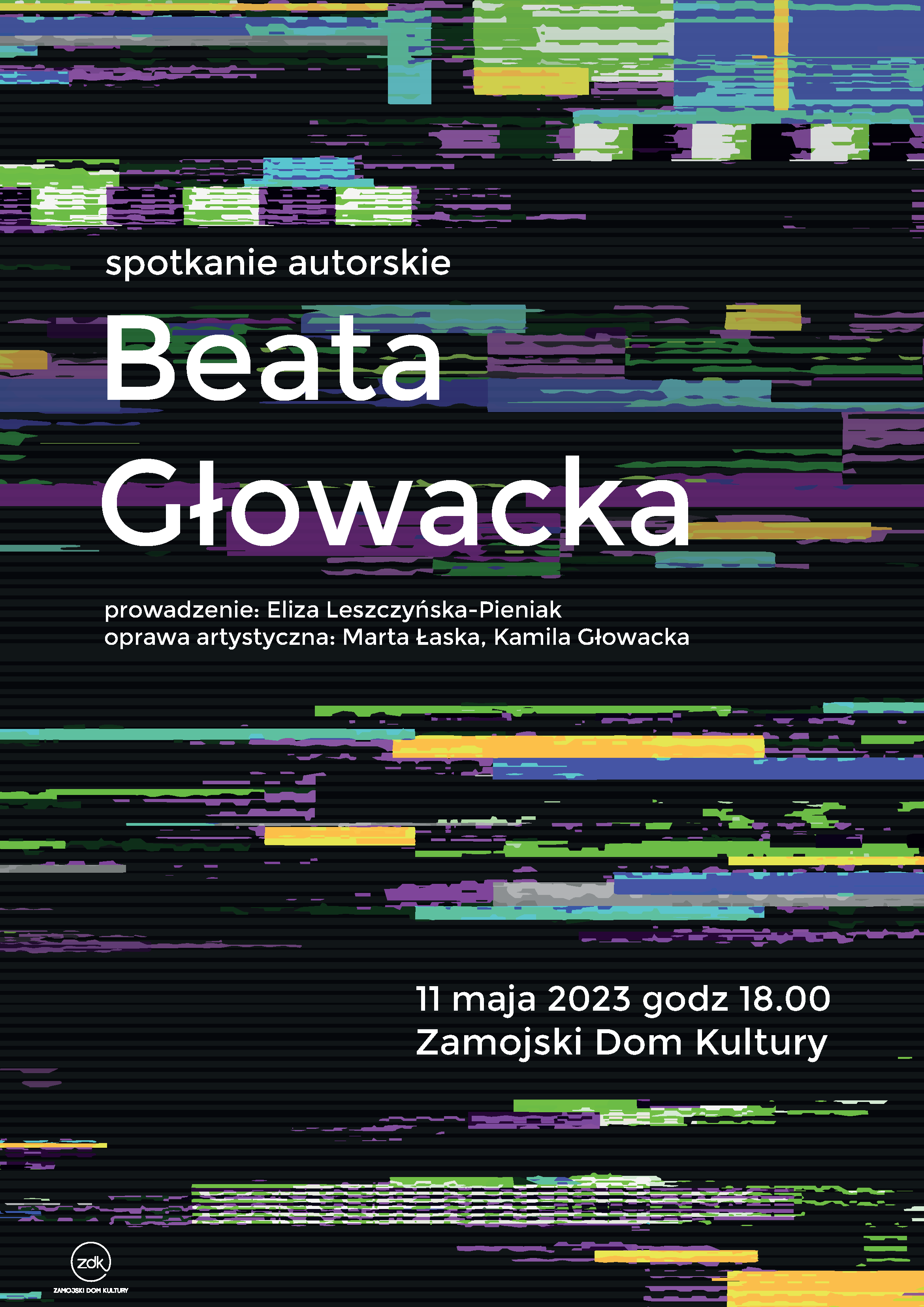 spotkanie autorskie Spotkanie literackie z Beatą Głowacką "Po kanałach" w Zamojskim Domu Kultury