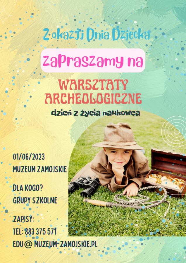 7384b Warsztaty archeologiczne dla dzieci w Muzeum Zamojskim