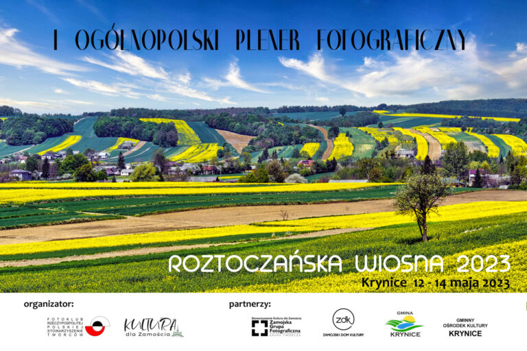 Ogólnopolski Plener Fotograficzny “ROZTOCZAŃSKA WIOSNA-2023”