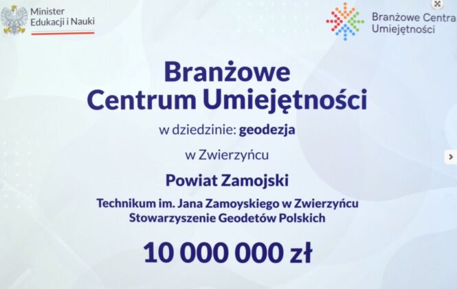 zrzut ekranu 2023 07 5 o 090308 10 000 000 zł dla Technikum im. Jana Zamoyskiego na utworzenie Branżowego Centrum Umiejętności w dziedzinie geodezji