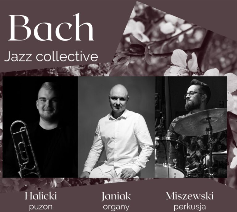 Nowoczesne aranżacje i awangarda podczas Bach Jazz Collective [WSTĘP WOLNY]