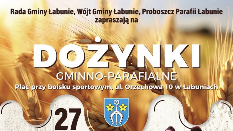 Zaproszenie na Dożynki Gminno-Parafialne w Łabuniach!