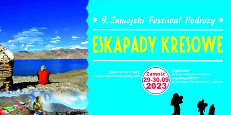 Eskapady Kresowe czyli 9. Zamojski Festiwal Podróży [PROGRAM]