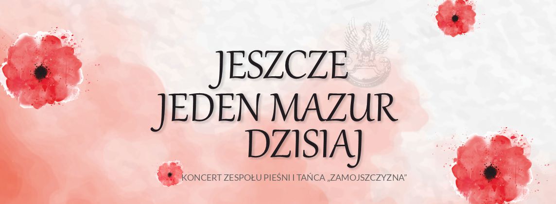 339 ZPiT "Zamojszczyzna" wystąpi z koncertem z okazji Narodowego Święta Niepodległości